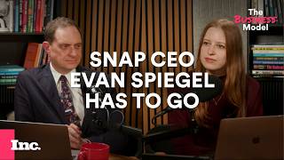 1 Smart Business Story: Snap CEO Evan Spiegel Has to Go | Inc.