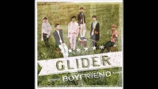 Boyfriend - GLIDER [AUDIO]