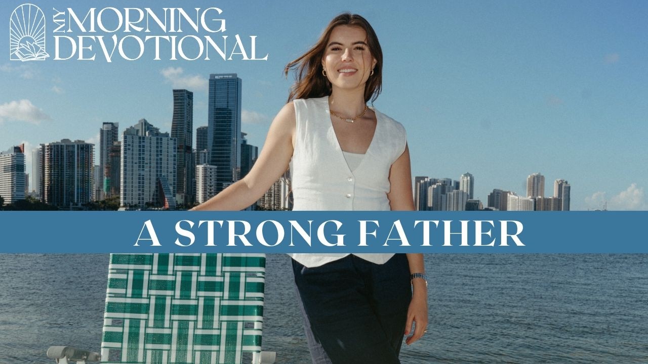 A Strong Father