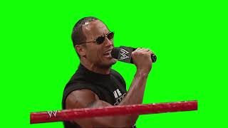 The Rock "shut up bitch" green screen