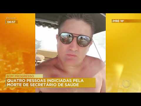 Bom Progresso: quatro pessoas indiciadas pela morte de secretário de saúde