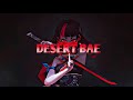 Desert Bae Tiktok Version Sickflip Audio Edit Audio Audioedit Beats