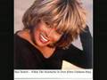 Tina Turner - When The Heartache Is Over (Peter ...