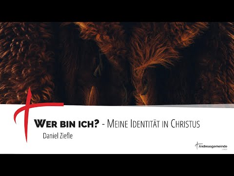 Wer bin ich? Meine Identität in Christus | Daniel Ziefle | AGL [2022-09-25]
