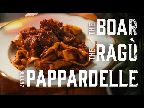 The Origins of PAPPARDELLE AL CINGHIALE | Tuscan Family Heirloom Recipe