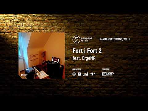 ErgeNR - Fort i Fort 2 (Maniakat Interviews, Vol. 1)