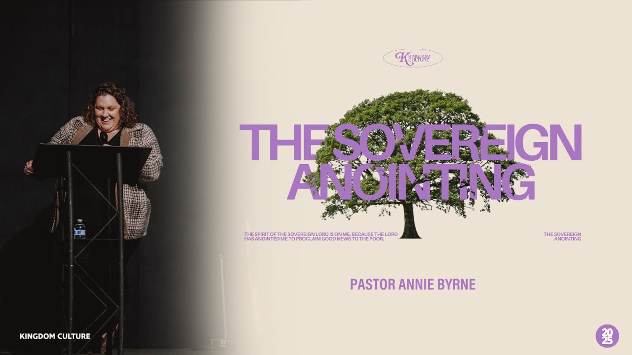 The Sovereign Anointing | Pastor Annie Byrne