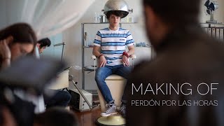Pol Granch - Perdón por las Horas (Making Of)