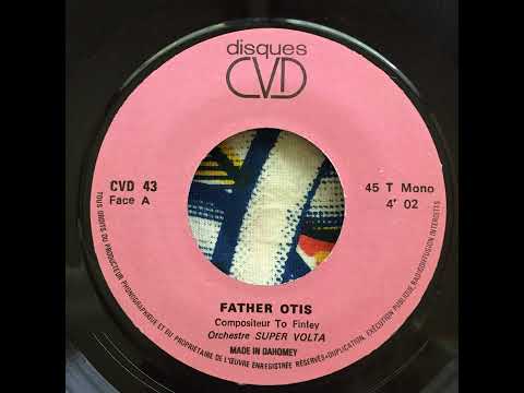 Orchestre Super Volta De La Capitale - Father Otis