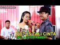 PUTUS TALI CINTA VOC TUTI ORGAN DANGDUT DELLA ENTERTAINMENT LIVE SEGERAN EDISI 30 11 2021