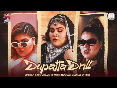 Dupatta Drill - Simiran Kaur Dhadli | Pranjal Dahiya | Official Video