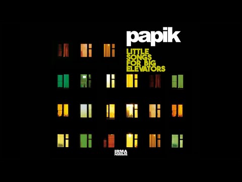 Best Lounge and Smooth Jazz - Papik "Little Songs for Big Elevators"