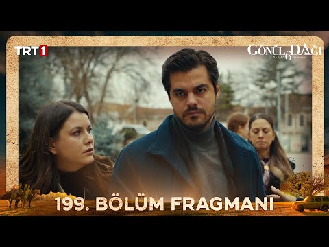 Gönül Dağı 199. Bölüm Fragmanı