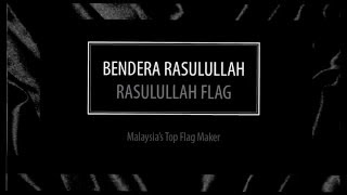 Download lagu Bendera Rasulullah Flag Maker in Malaysia mp3