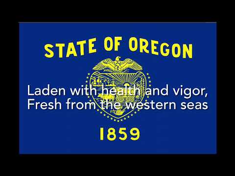 State Anthem of Oregon: Oregon, My Oregon (Traditional with choir)