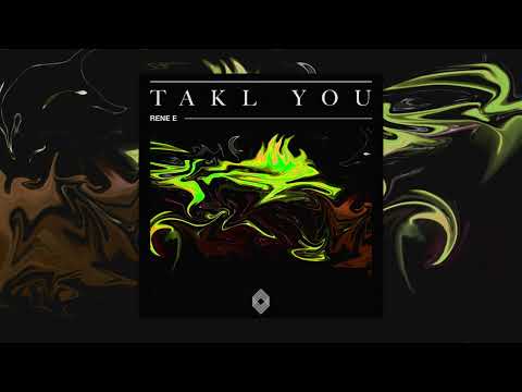 Rene E - Takl You [Kryked LTD]