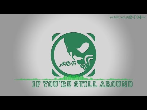 If You're Still Around by Sebastian Forslund - [Indie Pop Music]