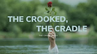 The Crane Wives - The Crooked, The Cradle (Lyrics)