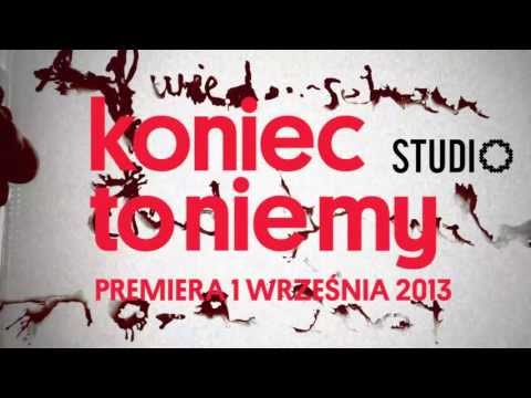 Koniec To Nie My - Teatr STUDIO