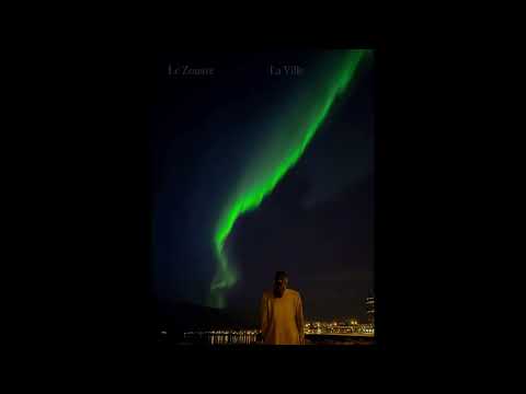 Le Zouave - La Ville (Prod Anyvibe)