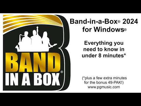 Band-in-a-Box® 2024 for Windows® - Everything you need to know in under 8 minutes!*