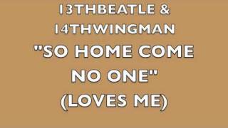 SO HOW COME NO ONE(LOVES ME)-BEATLES COVER