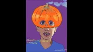 Comptine : J'habite une maison citrouille, paroles et chant par Hadrien et Sacha