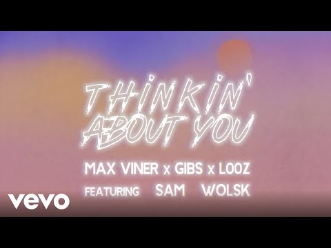 Max Viner - Thinkin' About You (Official Lyric Video)