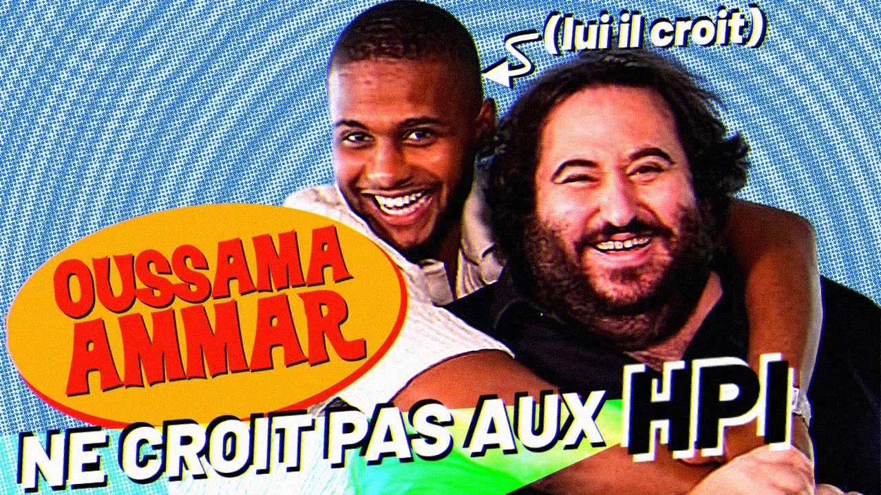 OUSSAMA AMMAR explique à YOMI DENZEL qu'il n'est pas un HPI (le pauvre 😢)