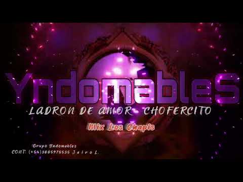 MIX CHAPIS _ GRUPO YNDOMABLES DE ABRA PAMPA JUJUY - ARGENTINA 