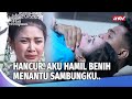 JADI ISTRI MUDA ABAH LILIS MALAH HAMIL ANAK MENANTU Catatan Hati Perempuan Eps 45 FULL
