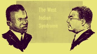 Professor Black Truth Debunks Himself With A Disingenuous Reading Of The West Indian Syndrome Part 3