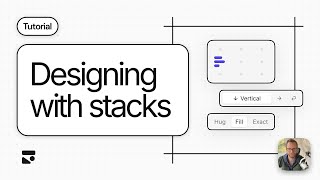 Subframe Tutorial: Designing With Stacks