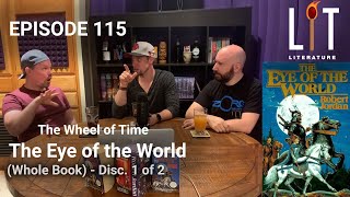 Thumbnail for Episode 115 of Lit Literature The Wheel of Time Book 1 The Eye of the World Discussion 1 of 2