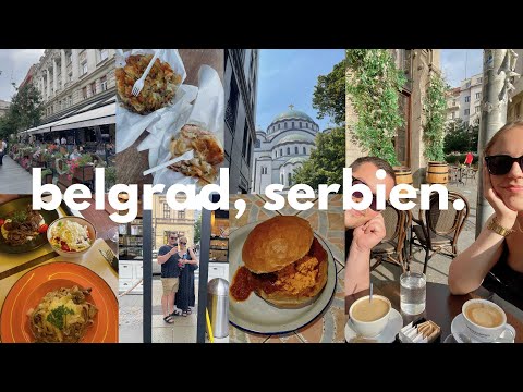 belgrad vlog | sehenswürdigkeiten, cafés, serbisches essen, food tour