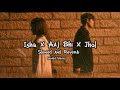 Ishq X Aaj Bhi X Jhol Slowed And Reverb World Waves