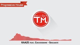 KAAZE feat. Cruickshank - Soulmate