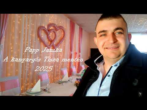 Papp Janika - A kanyargós Tisza mentén 2025