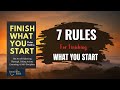 7 Key Takeaways from Finish What You Start by Peter Hollins