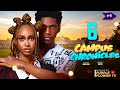 CAMPUS CHRONICLES EPISODE 6 CAMPUS CHRONICLES KELVIN EZIKE PETER KOMBA AVBEY EBIO