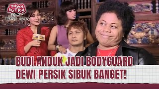 Download lagu LUCU! Budi Anduk Jadi Bodyguard Dewi Persik! | Tawa Sutra Bisaa Ajaa Eps 107 (1/2) mp3