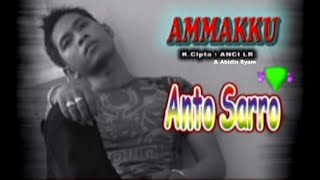 Download lagu Anto Sarro - Ammakku, Cipt: Anci Laricci & Abidin Syam mp3