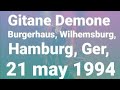 Gitane Demone - Burgerhaus, Wilhemsburg, Hamburg, Ger, 21 may 1994