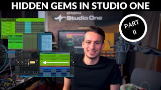 Hidden Gems in Studio One - Part II