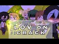 LOV On Crack My AU Bnha Gacha Life