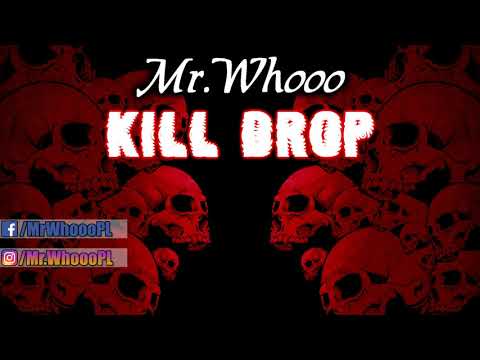 Mr.Whooo - Kill Drop (Original Mix)