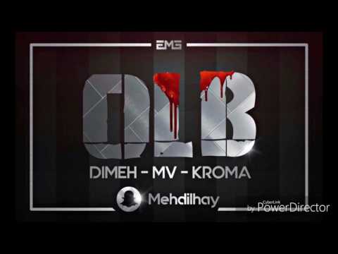 Dimeh X Mv X Kroma / OLB