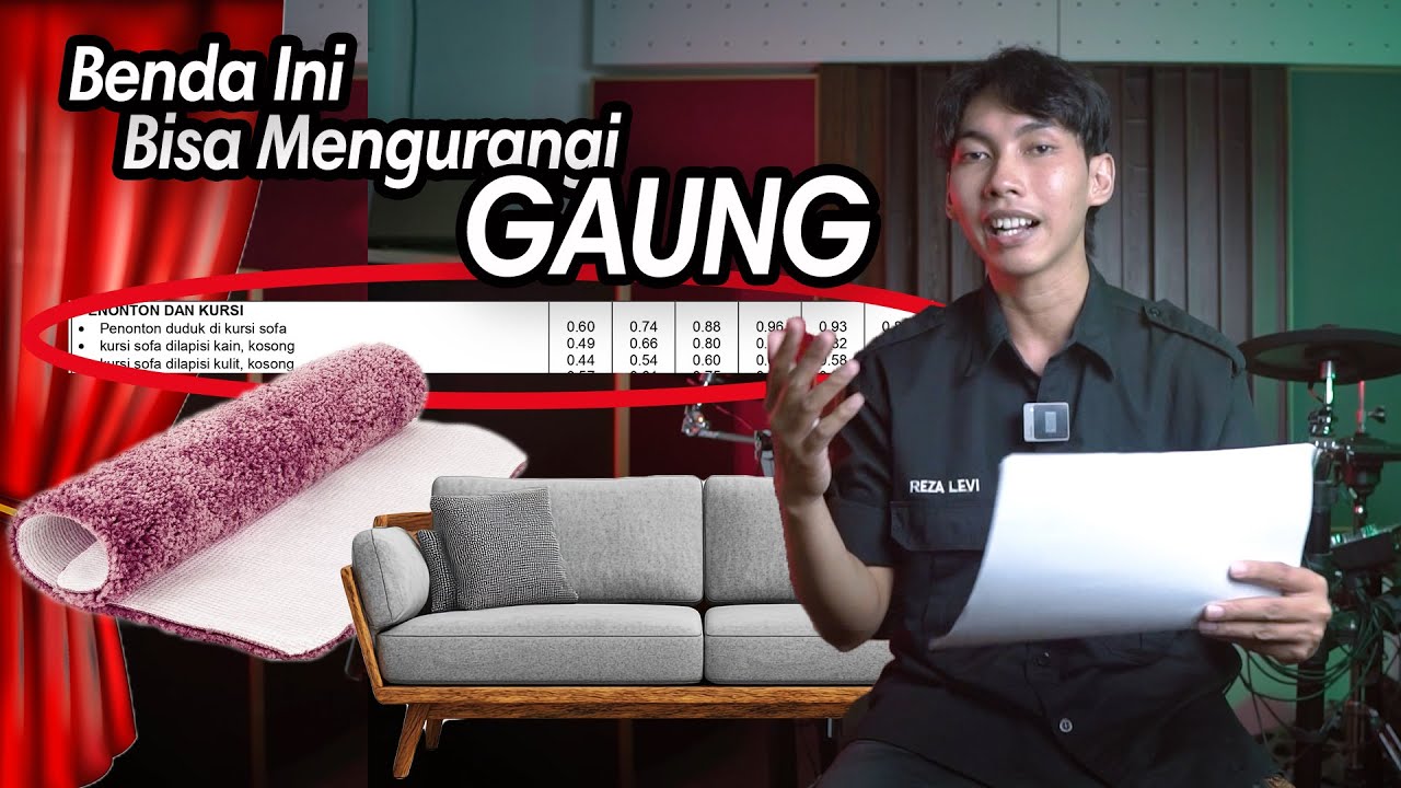 Benda yang bisa Menyerap Suara dan Menghilangkan Gaung.