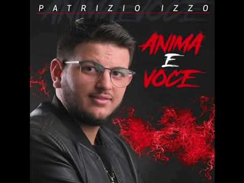 PATRIZIO IZZO- CHESTA VOTA ME SO NAMMURATO