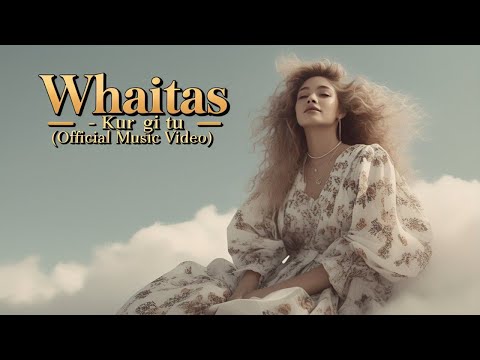 Whaitas - Kur gi tu (Official Music Video)